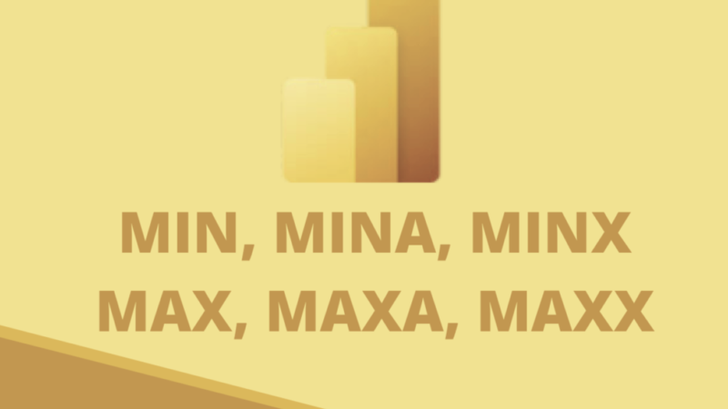 Cách dùng MIN, MAX, MINA, MAXA, MINX, MAXX trong Power BI DAX